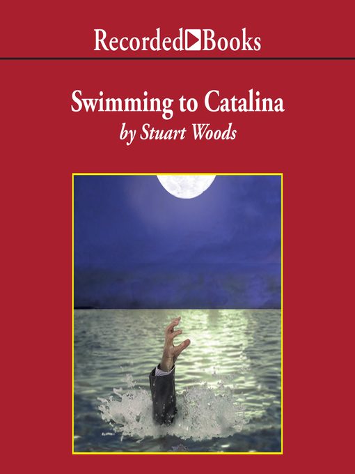 Title details for Swimming to Catalina by Stuart Woods - Available